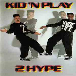 Kid 'N Play - 2 Hype