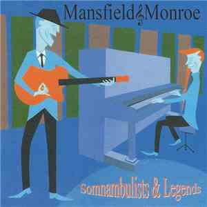 Mansfield & Monroe - Somnambulists & Legends