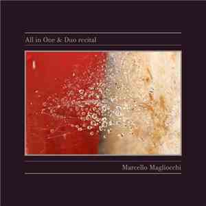 Marcello Magliocchi - All In One & Duo Recital