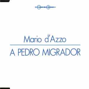 Mario D'Azzo - A Pedro Migrador
