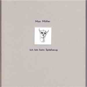 Max Müller - Ich Bin Kein Spielzeug