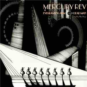 Mercury Rev - Everlasting Arm b/w Dead Man