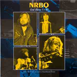 NRBQ - God Bless Us All - Live At Lupo's Heartbreak Hotel