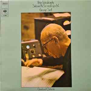 Peter Tschaikowsky - George Szell, Cleveland Orchester - Sinfonie Nr.5 E-Mo ...