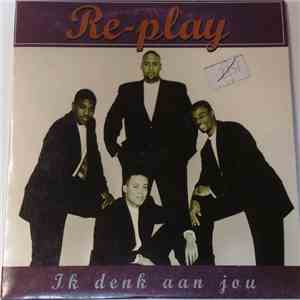Re-Play - Ik Denk Aan Jou