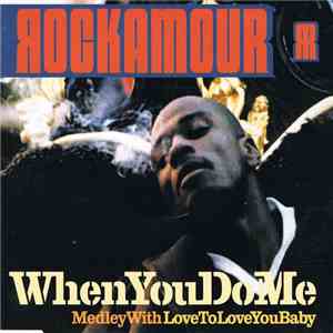 Rockamour - When You Do Me