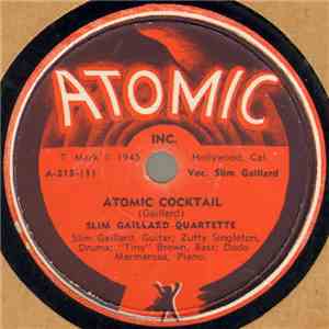 Slim Gaillard Quartette - Atomic Cocktail / Yep-Roc-Heresay