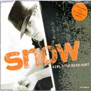 Snow - Girl I've Been Hurt