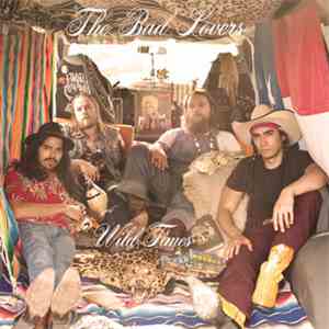 The Bad Lovers - Wild Times