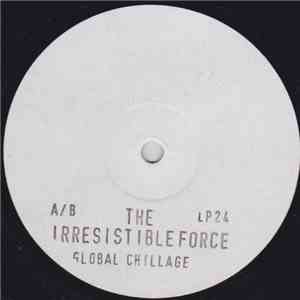 The Irresistible Force - Global Chillage