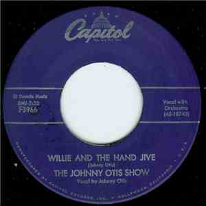 The Johnny Otis Show - Willie And The Hand Jive