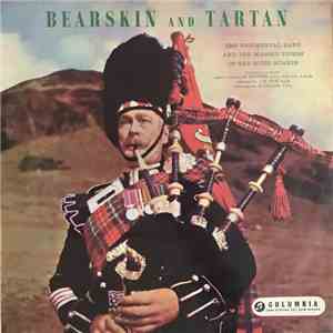 The Regimental Band And The Massed Pipers Of The Scots Guards - Bearskin an ...