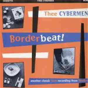 Thee Cybermen - Borderbeat