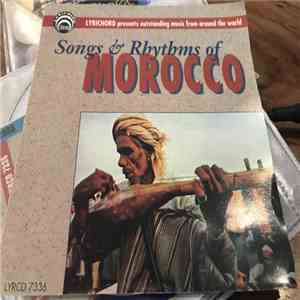 Unknown Artist - Songs And Rhythms Of Marocco