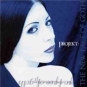 Various - Projekt: The New Face Of Goth