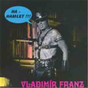 Vladimír Franz - Ha-Hamlet !!!