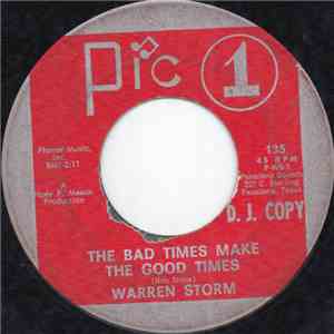 Warren Storm - The Bad Times Make The Good Times