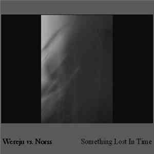 Wereju vs. Norss - Something Lost In Time