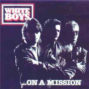 White Boys - On A Mission