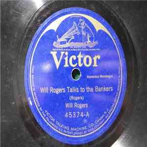Will Rogers  - Will Rogers Talks To The Bankers / Will Rogers' First Politi ...