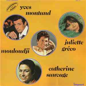 Yves Montand / Mouloudji / Juliette Gréco / Catherine Sauvage - Enregistrements Originaux