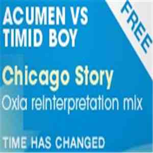 Acumen vs Timid Boy - Chicago Story (Oxia Reinterpretation Mix)