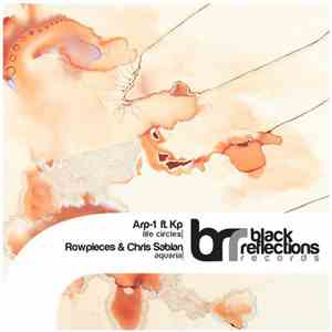Arp-1 & Kp / Rowpieces & Chris Sabian - Life Circles / Aquaria