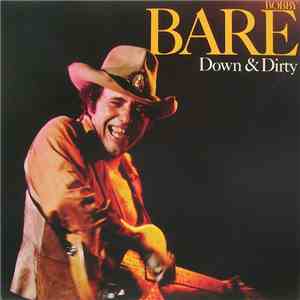 Bobby Bare - Down & Dirty