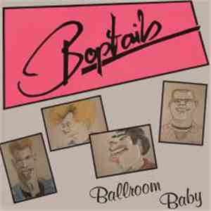 Boptails - Ballroom Baby
