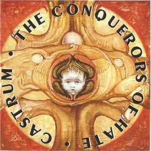 Castrum - The Conquerors Of Hate