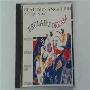 Claudio Angeleri Arp Quintet - Beulah's Dream