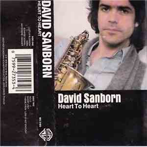 David Sanborn - Heart To Heart