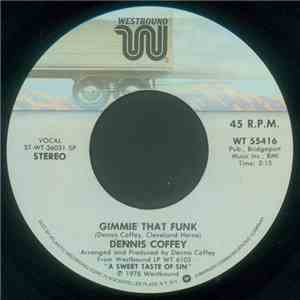 Dennis Coffey - Gimme That Funk / Someone Special