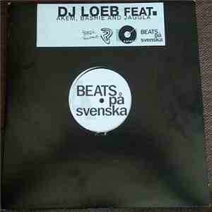 DJ Loeb Featuring Akem, Bashie And Jaggla - Beats På Svenska