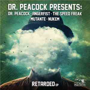 Dr. Peacock - Retarded EP
