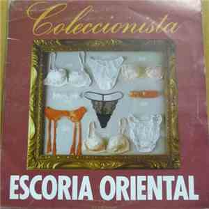 Escoria Oriental - Colecionista