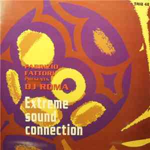 Fabrizio Fattori Presents Dj Roma - Extreme Sound Connection