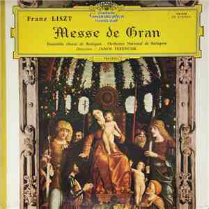 Franz Liszt, Ensemble Choral De Budapest, Orchestre National De Budapest, J ...