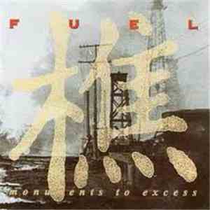 Fuel  - Monuments To Excess