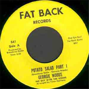 Georgie Woods The Guy With The Goods - Potato Salad Part I / Potato Salad Part II