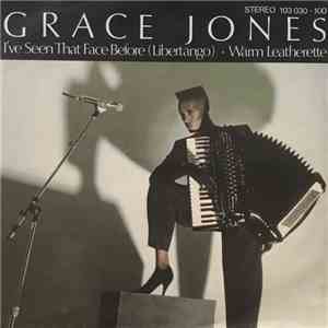 Grace Jones - I've Seen That Face Before (Libertango) / Warm Leatherette