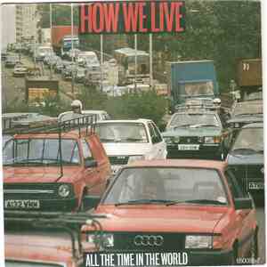 How We Live - All The Time In The World