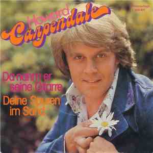 Howard Carpendale - Da Nahm Er Seine Gitarre / Deine Spuren Im Sand
