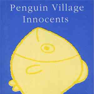 Innocents  / Penguin Village - Innocents / Penguin Village