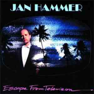 Jan Hammer - Escape From Television