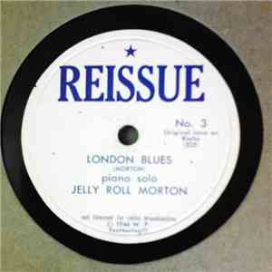 Jelly Roll Morton / Ezra Howlett Shelton - London Blues / Dearest Darling