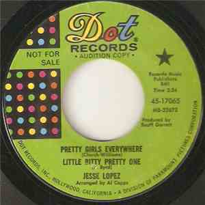Jesse Lopez  - Pretty Girls Everywhere / Little Bitty Pretty One