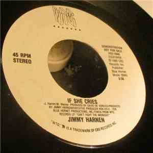 Jimmy Harnen - If She Cries