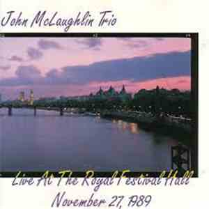 John McLaughlin Trio - Live At The Royal Festival Hall