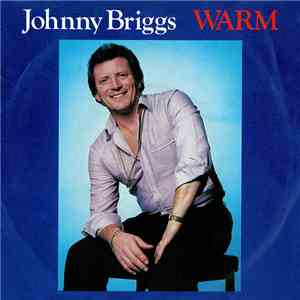 Johnny Briggs - Warm